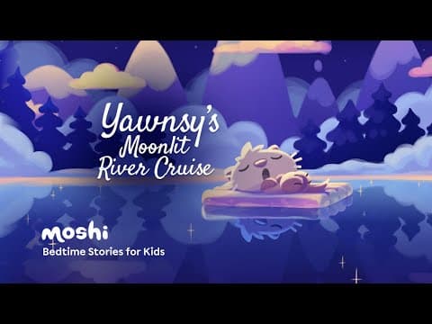Calming kids bedtime story read aloud - yawnsys moonlit river cruise