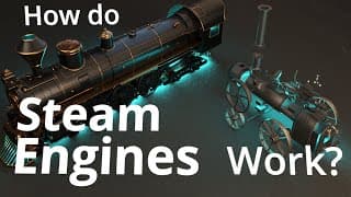 How do Steam Engines Work