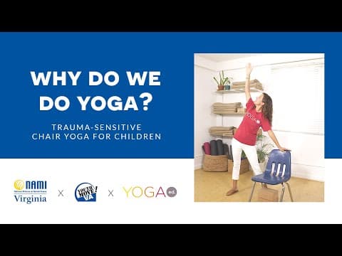 Yoga Ed. x NAMI Virginia: Chair Yoga for Children: Why Do We Do Yoga?