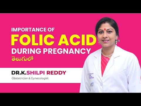 Why You Should Take Folic Acid BEFORE Pregnancy | Folic Acid and Pregnancy in Telugu | Dr k Shilpi