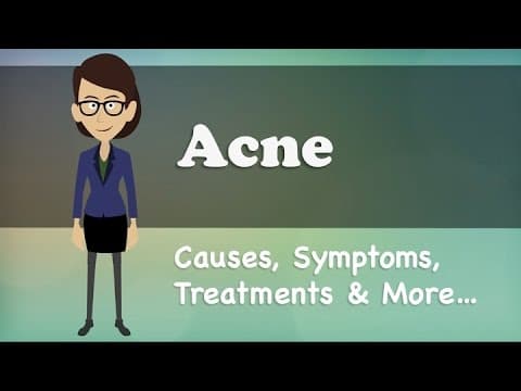Acne - causes symptoms treatments