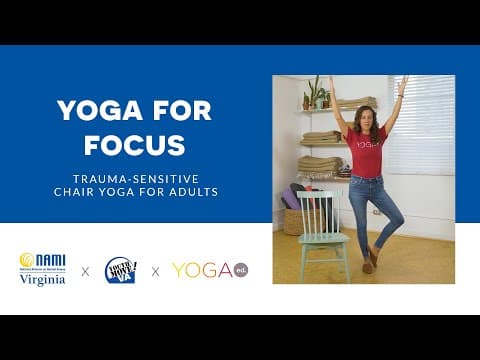 Yoga Ed. x NAMI Virginia: Chair Yoga for Adults: Focus