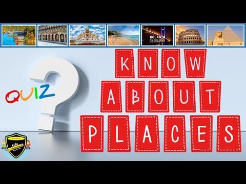 Know about Places - Quiz - Famous Places around the World