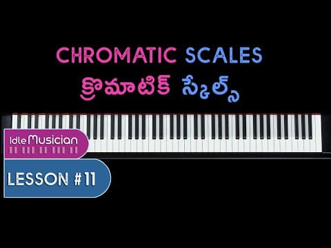 Chromatic Scales | Lesson 11