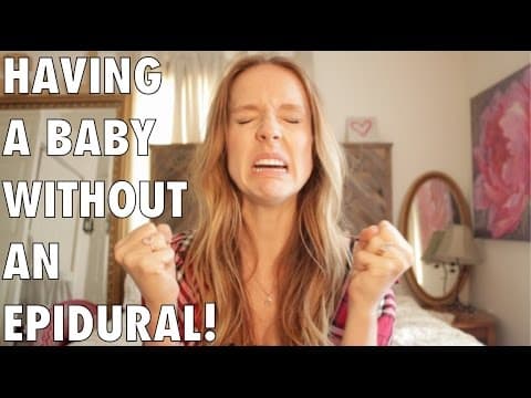 Natural birth-how to have a baby without an epidural!