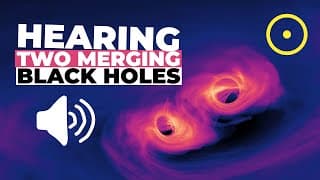 Sound Of Two Black Holes Colliding Explained