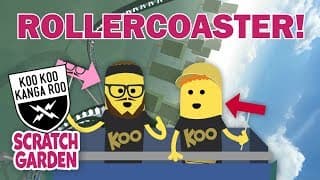 Rollercoaster | Koo Koo | Scratch Garden