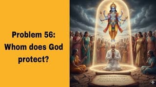 Problem 56: Whom does God protect?(@BhagavadGita_problemstosolutio‬ )