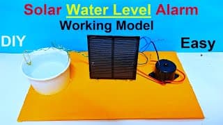 water level alarm working model science project for inspire project using solar panel