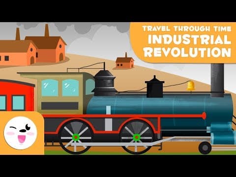 Adventure into the Industrial Revolution - History for Kids