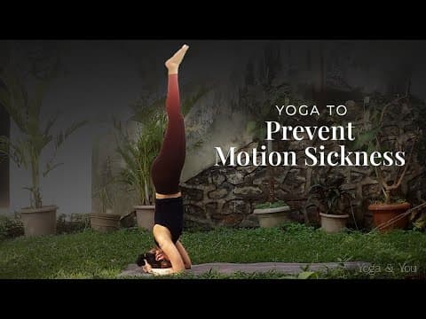 Yoga To Prevent Motion Sickness | Yoga for Digestion | Morning Yoga | Motion Sickness Cure