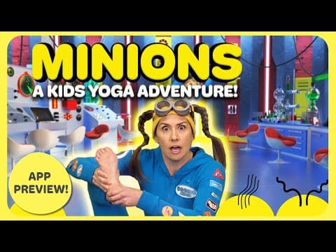 Minions Yoga! | Cosmic Kids (app preview) 🍌🤓