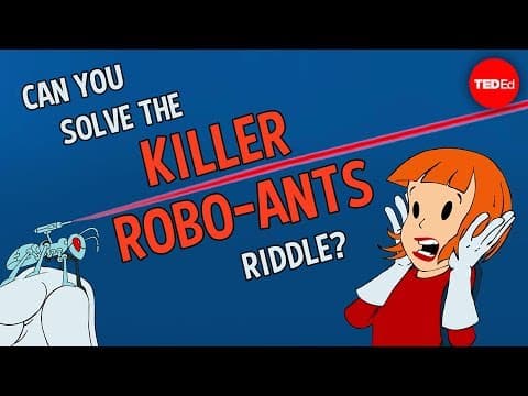 Can you solve the killer robo-ants riddle? - Dan Finkel