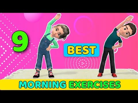 9 best morning exercises for kids - good morning!