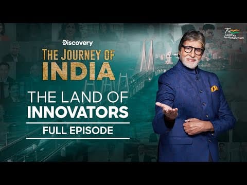 The Journey of India | Land Of Innovators | Full Episode | Amitabh Bachchan