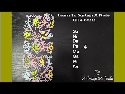 Carnatic music - learn to sustain a note till 4 beats