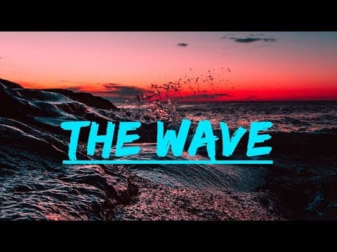 THE WAVE - The Story Of What Happens
And Who You Are