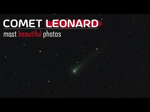 Comet Leonard - Most BEAUTIFUL Photos of The Brightest Comet of 2021