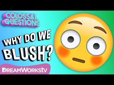 Why Do We Blush? | COLOSSAL QUESTIONS