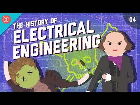 The History of Electrical Engineering: Crash Course Engineering