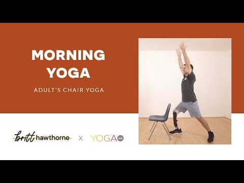 Yoga Ed. x Britt Hawthorne: Adult's Chair Yoga Class: Morning Yoga