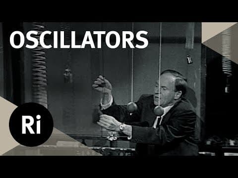 Types of Oscillators - Christmas Lectures with Philip Morrison