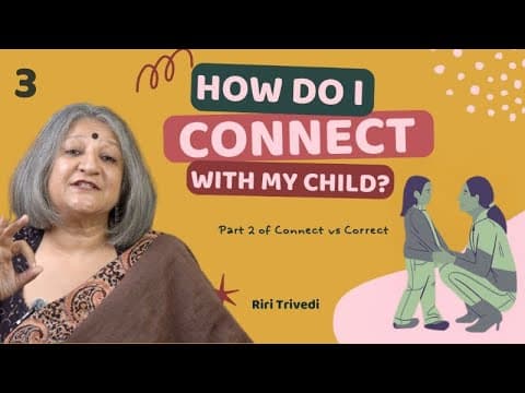 How do I Connect with my Child? guideline 1 Part 2 | Riri Trivedi | Wellness Space