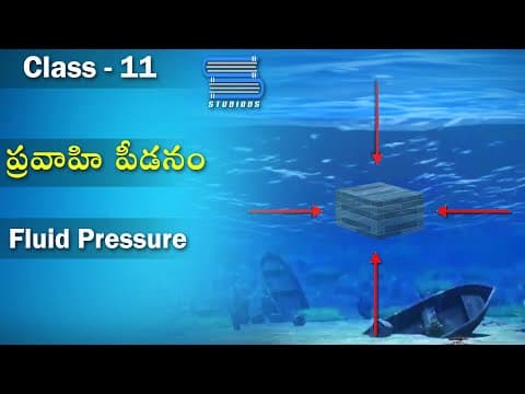 ప్రవాహి పీడనం- Fluid Pressure | Mechanical Properties of Fluids