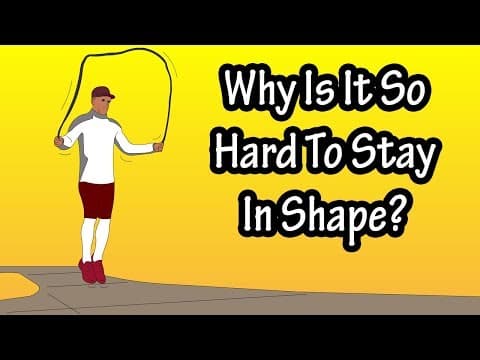 Why Is It So Hard To Stay In Shape - How To Stay Fit In Shape - Why Is It Difficult To Lose Weight