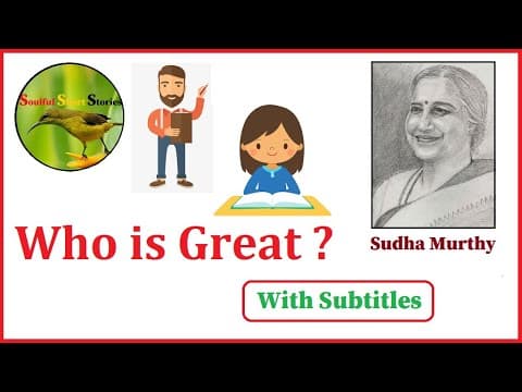 "Who is Great ?" by Sudha Murthy