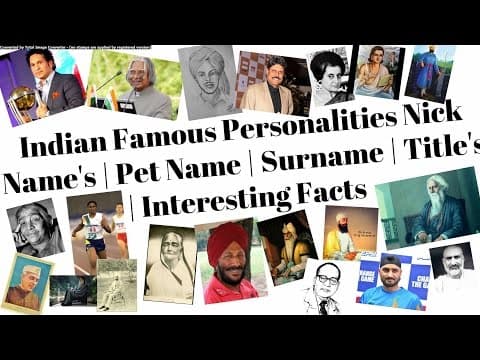 Indian Famous Personalities Nick Names | Pet Name | Surname | Titles | Interesting Facts