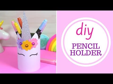 How to Make a Unicorn Pencil Holder | Unicorn Crafts