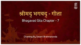 Bhagavad Gita Chapter 7 Chanting | Jnana Vijnana Yoga | Peaceful Meditation