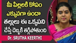 Parenting Tips : Simple Ways to Manage Your Child's Anger || Dr. Srutha Keerthi