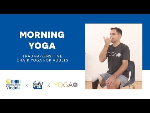 Yoga Ed. x NAMI Virginia: Chair Yoga for Adults: Morning Yoga