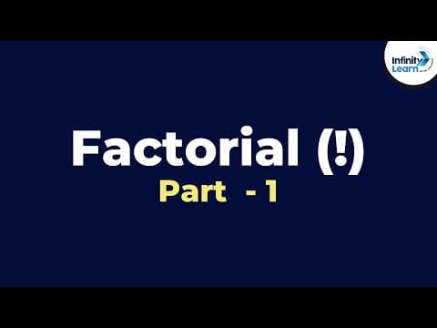 Factorial - fun math don't memorise