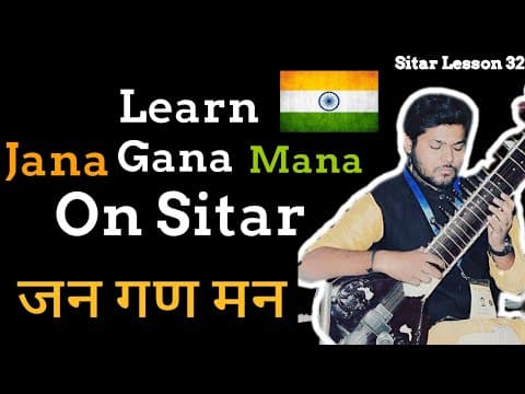 Learn Jana Gana Mana (National Anthem) On Sitar | Sitar Lesson 32