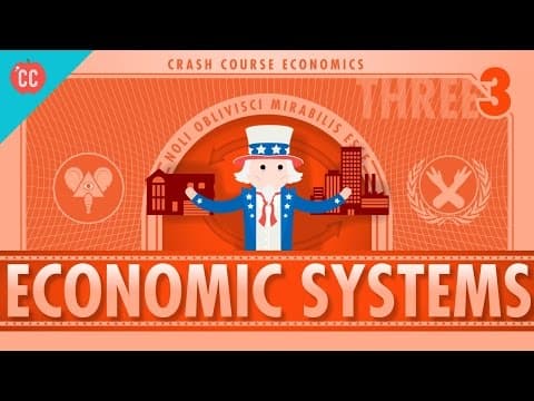 Economic Systems and Macroeconomics: Crash Course Economics #3