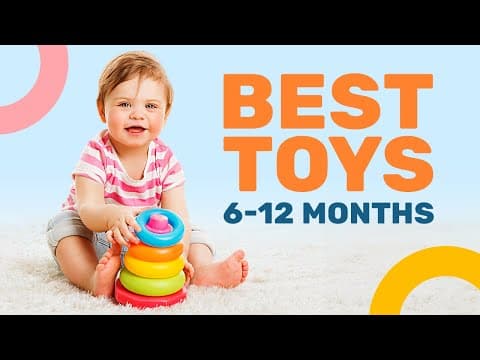 Best Baby Toys 6 - 12 months: Best Baby Gift Guide for 6 - 12 Month! Developmental Toys for Babies