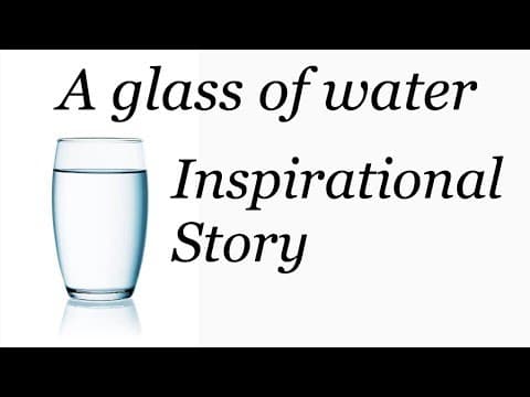 A Glass Of Water | Short Inspirational Story