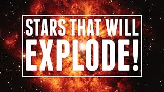 Stars That WILL Explode!