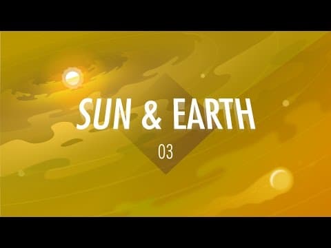 The Sun & The Earth Crash Course Big History