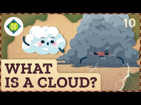 What is a cloud? crash course geography 10
