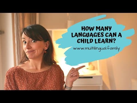 How Many Languages Can a Child Learn?