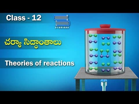 చర్యా సిద్ధాంతాలు – Theories of Reactions | Chemical Kinetics | Chemistry Telugu