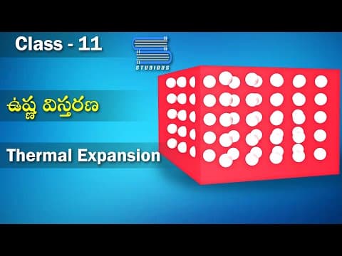 ఉష్ణ విస్తరణ - Thermal Expansion | Thermal Properties of Matter