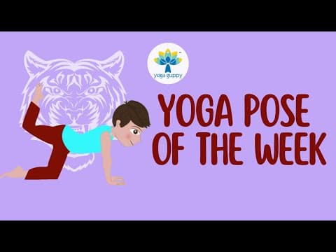 Yoga Pose of the Week | Tiger Pose | Improve Strength & Balance with Yoga | Yoga Guppy