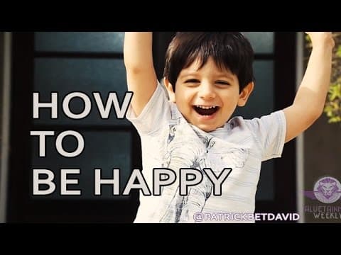 How to be happy - a letter to my son
