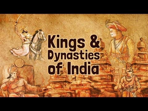 Kings and dynasties of india - rulers of india and more history videos