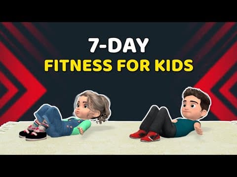 7-DAY FULL BODY FITNESS EXERCISE FOR KIDS – HOME WORKOUT
